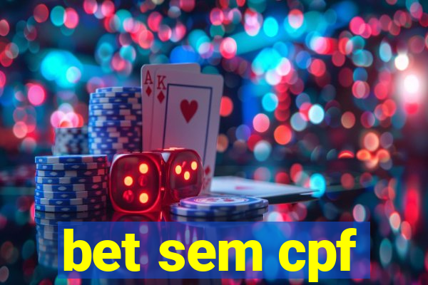 bet sem cpf